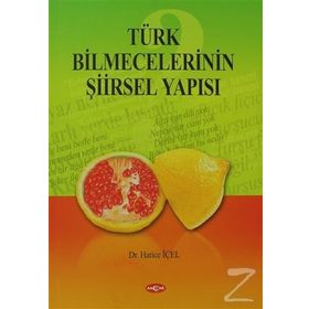 Türk Bilmecelerinin Şiirsel Yapısı - Hatice İçel