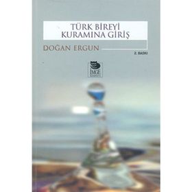 TÜRK BIREYI KURAMINA GİRİŞ - DOĞAN ERGUN