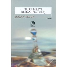 TÜRK BIREYI KURAMINA GİRİŞ - DOĞAN ERGUN