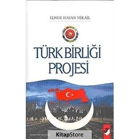 TÜRK BİRLİĞİ PROJESI - ELNUR HASAN MIKAIL