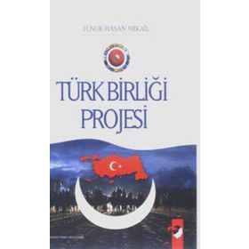 TÜRK BİRLİĞİ PROJESI - ELNUR HASAN MIKAIL