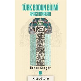 Türk Bodun Bilimi Araştırmaları - Harun Güngör