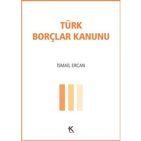 Türk Borçlar Kanunu - İsmail Ercan