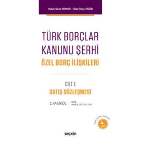 Türk Borçlar Kanunu Şerhi Özel Borç İlişkileri - Haluk Nami Nomer Baki İlkay Engin