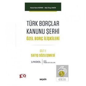 Türk Borçlar Kanunu Şerhi Özel Borç İlişkileri - Haluk Nami Nomer Baki İlkay Engin
