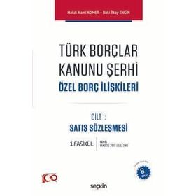 Türk Borçlar Kanunu Şerhi Özel Borç İlişkileri - Haluk Nami Nomer Baki İlkay Engin