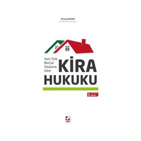 Türk Borçlar Kanunu’na Göre Kira Hukuku - Ahmet Cemal Ruhi Canan Ruhi