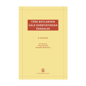 Türk Boylarının Halk Edebiyatından Örnekler - Wilhelm Radloff