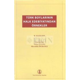 Türk Boylarının Halk Edebiyatından Örnekler - Wilhelm Radloff