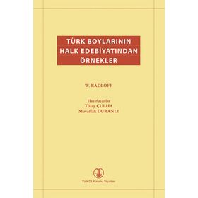 Türk Boylarının Halk Edebiyatından Örnekler - Wilhelm Radloff
