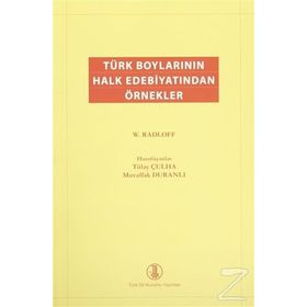 Türk Boylarının Halk Edebiyatından Örnekler - Wilhelm Radloff