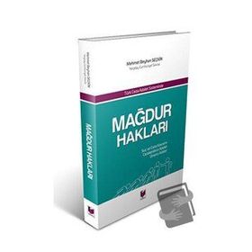 Türk Ceza Adalet Sisteminde Mağdur Hakları - Mehmet Beyhan Seçkin