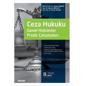 Türk Ceza Hukuku Genel Hükümler Pratik Çalışmaları