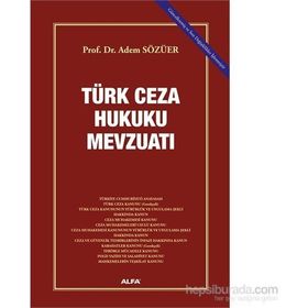 Türk Ceza Hukuku Mevzuatı - Adem Sözüer