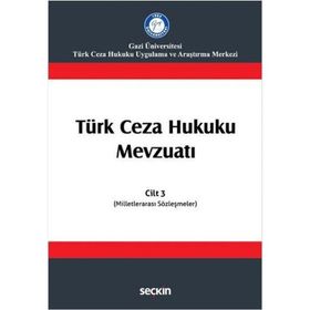 Türk Ceza Hukuku Mevzuatı Cilt 3 - İzzet Özgenç