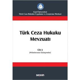 Türk Ceza Hukuku Mevzuatı Cilt 3 - İzzet Özgenç