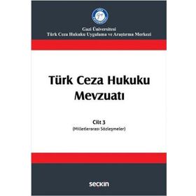 Türk Ceza Hukuku Mevzuatı Cilt 3 - İzzet Özgenç