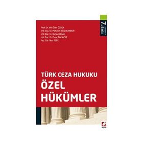 Türk Ceza Hukuku Özel Hükümler - Veli Özer Özbek Mehmet Nihat Kanbur Koray Doğan Pınar Bacaksız İlker Tepe
