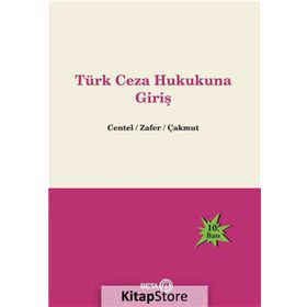 Türk Ceza Hukukuna Giriş - Nur Centel Hamide Zafer yard ozlem yenerer cakmut