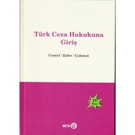 Türk Ceza Hukukuna Giriş - Nur Centel Hamide Zafer yard ozlem yenerer cakmut