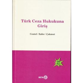 Türk Ceza Hukukuna Giriş - Nur Centel Hamide Zafer yard ozlem yenerer cakmut