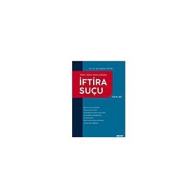 Türk Ceza Hukukunda İftira Suçu - Tolgahan Serttaş