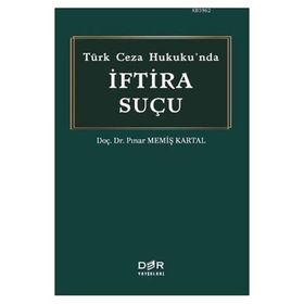 Türk Ceza Hukukunda İftira Suçu - Tolgahan Serttaş