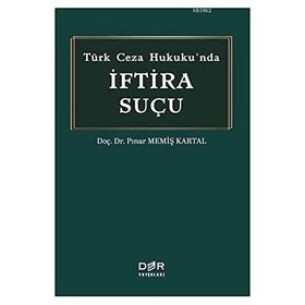 Türk Ceza Hukukunda İftira Suçu - Tolgahan Serttaş