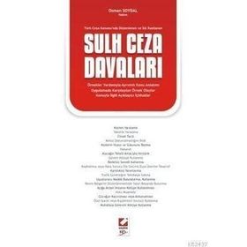 TÜRK CEZA KANUNUNDA DÜZENLENEN VE SIK RASTLANAN SULH CEZA DAVALARI - OSMAN SOYDAL