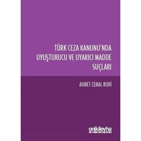TÜRK CEZA KANUNUNDA UYUŞTURUCU MADDE TICARETI SUÇLARI - MURAT BALCI