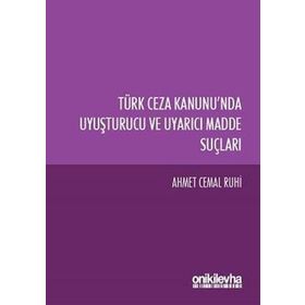 TÜRK CEZA KANUNUNDA UYUŞTURUCU MADDE TICARETI SUÇLARI - MURAT BALCI