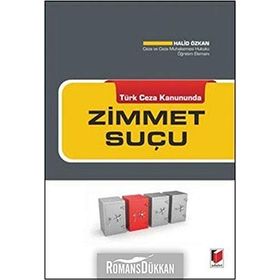 TÜRK CEZA KANUNUNDA ZIMMET SUÇU - HALID ÖZKAN
