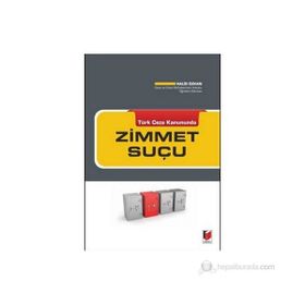 TÜRK CEZA KANUNUNDA ZIMMET SUÇU - HALID ÖZKAN