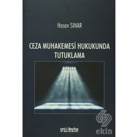 Türk Ceza Muhakemesi Hukukunda Tutuklama - Z. Özen İnci