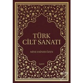 Türk Cilt Sanatı - Mine Esiner Özen