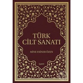 Türk Cilt Sanatı - Mine Esiner Özen