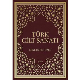 Türk Cilt Sanatı - Mine Esiner Özen