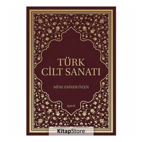 Türk Cilt Sanatı - Mine Esiner Özen