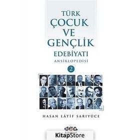 Türk Çocuk ve Gençlik Edebiyatı Ansiklopedisi (2 Cilt Takım) - Hasan Latif Sarıyüce