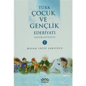 Türk Çocuk ve Gençlik Edebiyatı Ansiklopedisi (2 Cilt Takım) - Hasan Latif Sarıyüce