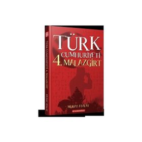 Türk Cumhuriyeti 4. Malazgirt - Murat Atalay