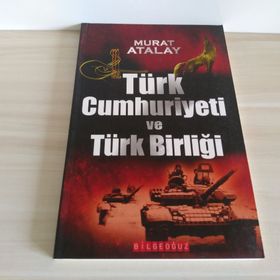 TÜRK CUMHURIYETI VE TÜRK BİRLİĞİ - MURAT ATALAY