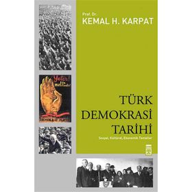 TÜRK DEMOKRASI TARIHI - KEMAL H. KARPAT