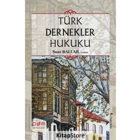 TÜRK DERNEKLER HUKUKU - SUAT BALLAR