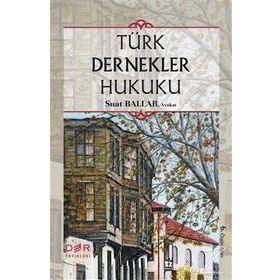 TÜRK DERNEKLER HUKUKU - SUAT BALLAR