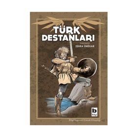 Türk Destanları - Zehra Ünüvar