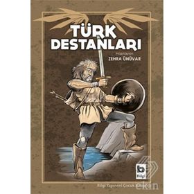 Türk Destanları - Zehra Ünüvar