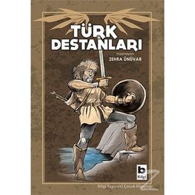 Türk Destanları - Zehra Ünüvar