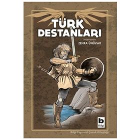 Türk Destanları - Zehra Ünüvar
