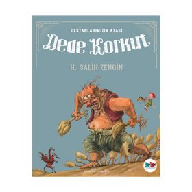 TÜRK DESTANLARININ ATASI DEDE KORKUT - SALIH ZENGIN